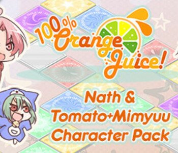 100% Orange Juice - Nath & Tomato+Mimyuu Character Pack