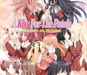 A Kiss For The Petals: Maidens of Michael