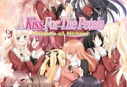 A Kiss For The Petals: Maidens of Michael