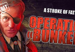 A Stroke of Fate: Operation Bunker