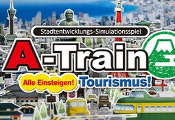 A-Train: Alle Einsteigen! Tourismus!