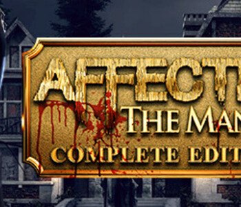 AFFECTED: The Manor - The Complete Edition