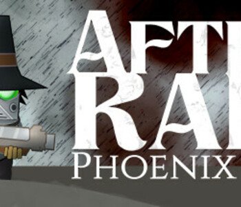 After Rain: Phoenix Rise