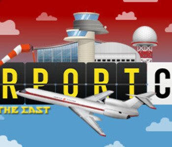 Airport CEO - Beasts of the East