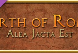 Alea Jacta Est: Birth of Rome