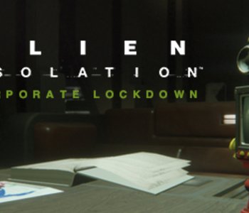 Alien: Isolation - Corporate Lockdown