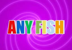 Any Fish