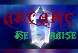 - Arcane RERaise -