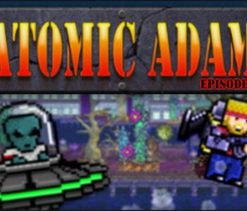 Atomic Adam: Episode 1