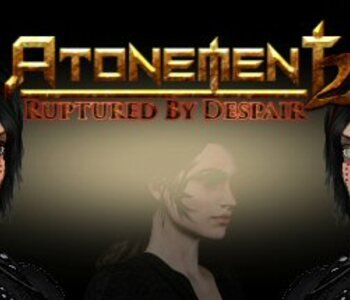 Atonement 2: Ruptured by Despair