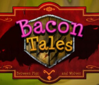 Bacon Tales - Between Pigs and Wolves