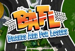 BAFL: Brakes Are For Losers