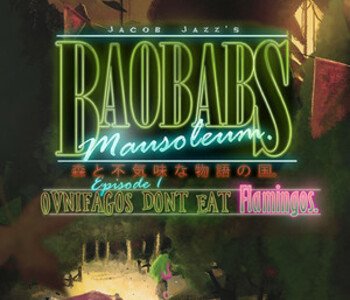 Baobabs Mausoleum Ep.1 Ovnifagos Don´t Eat Flamingos