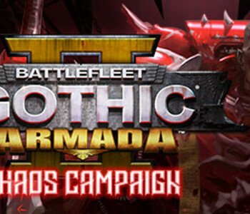 Battlefleet Gothic Armada 2 - Chaos Campaign