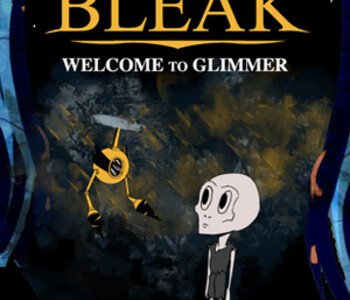 BLEAK: Welcome to Glimmer