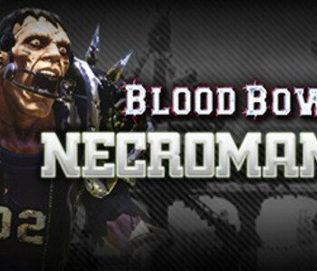 Blood Bowl 2 - Necromantic