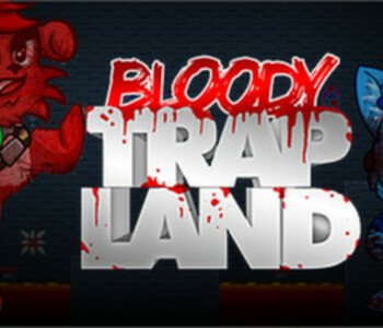 Bloody Trapland