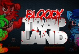 Bloody Trapland