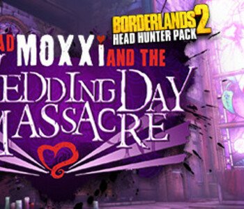 Borderlands 2: Headhunter 4: Wedding Day Massacre