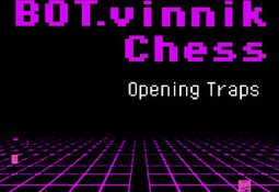 BOT.vinnik Chess: Opening Traps