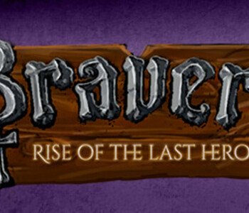 Bravery: Rise of The Last Hero