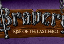 Bravery: Rise of The Last Hero