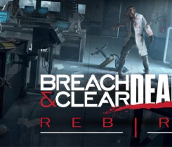 Breach & Clear: Deadline Rebirth (2016)