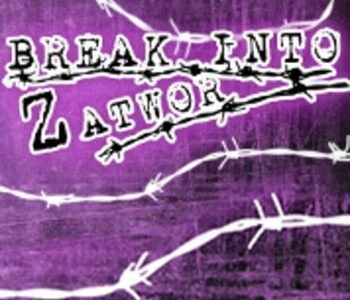 Break Into Zatwor