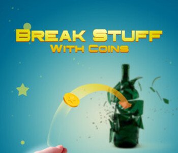 Break Stuff With Coins