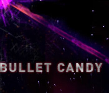 Bullet Candy