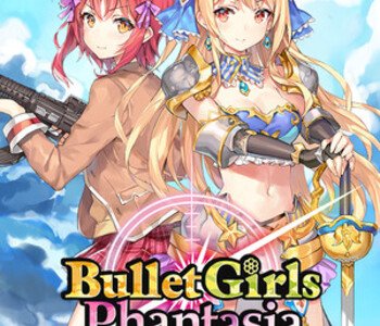 Bullet Girls Phantasia