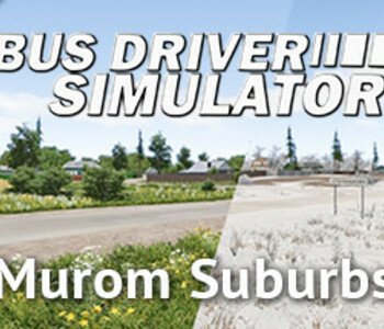 Bus Driver Simulator - Murom Suburbs