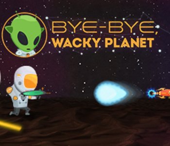 Bye-Bye, Wacky Planet