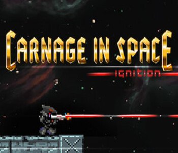 Carnage in Space: Ignition