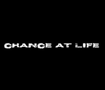 Chance at Life