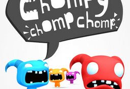 Chompy Chomp Chomp