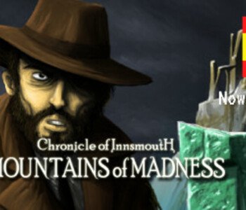 Chronicle of Innsmouth: Mountains of Madness