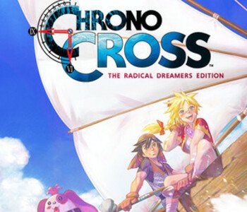 Chrono Cross The Radical Dreamers Edition