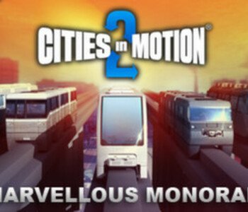 Cities in Motion 2: Marvellous Monorails