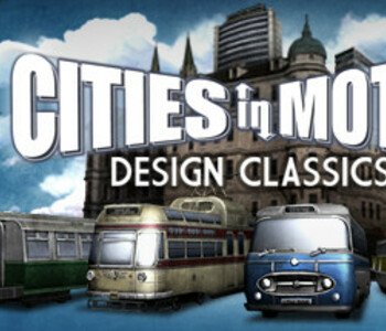 Cities In Motion - Design Classics DLC