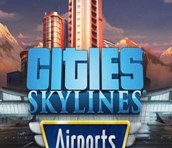 Cities: Skylines - Airports