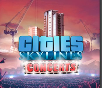 Cities Skylines - Concerts