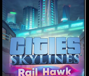 Cities Skylines - Rail Hawk Radio