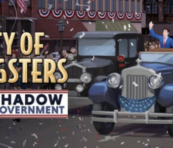 City of Gangsters: Shadow Government