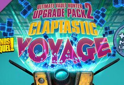 Claptastic Voyage & Ultimate Vault Hunter Upgrade Pack 2