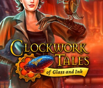 Clockwork Tales: Of Glass and Ink