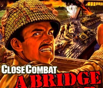 Close Combat: A Bridge Too Far