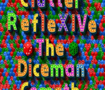 Clutter RefleXIVe: The Diceman Cometh - Collector's Edition