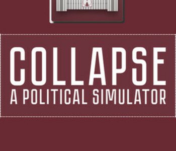 Collapse: A Political Simulator