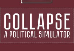 Collapse: A Political Simulator